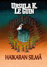 Ursula K. Le Guin: Haikaran
          silmä